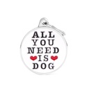 ​​ALL YOU NEED IS DOG